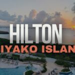 2023年 Hilton Miyako Island Resort / ヒルトン宮古島