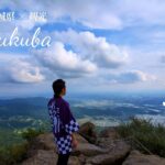 #06 【茨城県つくば市×観光】ロープウェイで行く筑波登山！