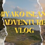 2023年 宮古島アドベンチャーVlog